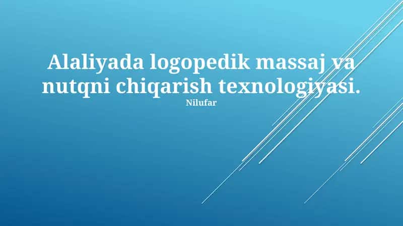 Alaliya: Ta'rif, Turlari va Logopedik Massajning Asosiy Tamoyillari