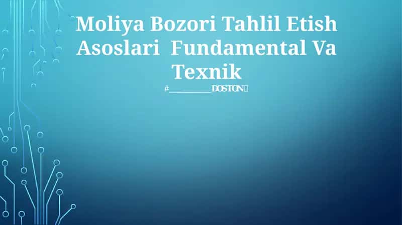 Moliya Bozori Tahlil Etish Asoslari