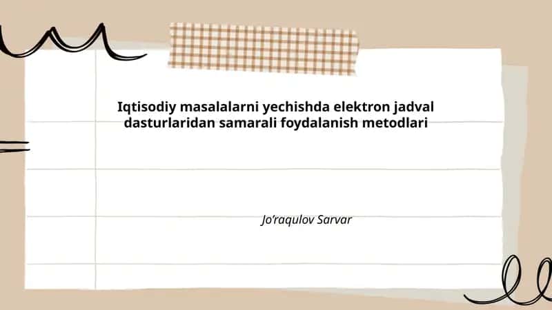 Iqtisodiy masalalarni yechishda elektron jadval dasturlaridan samarali foydalanish metodlari