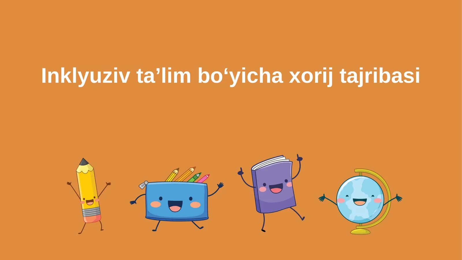 Inklyuziv ta’lim bo‘yich xorij tajribasi