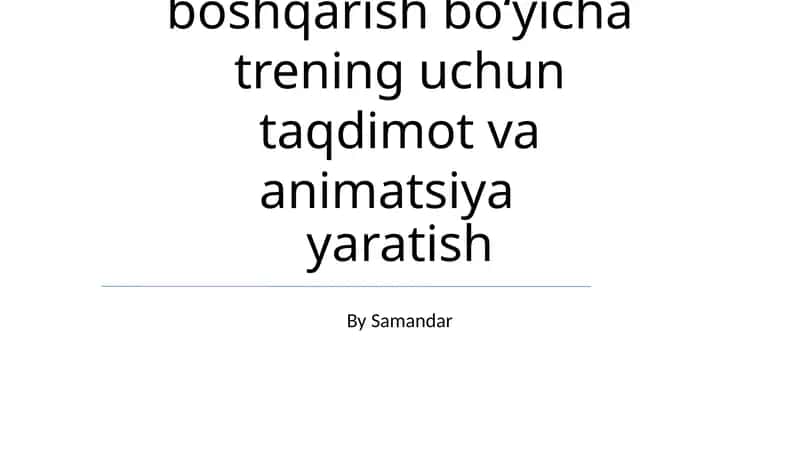 Trening uchun taqdimot va animatsiya yaratish