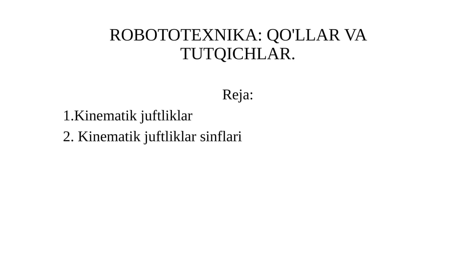 ROBOTOTEXNIKA: QO'LLAR VA TUTQICHLAR