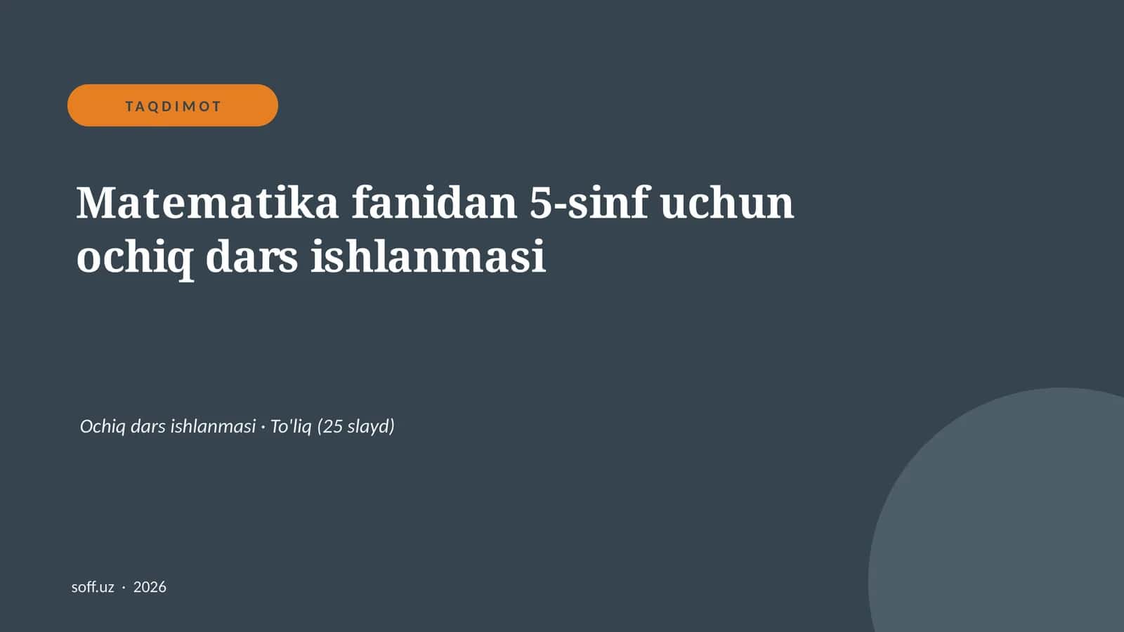 Matematika fanidan 5-sinf uchun ochiq dars ishlanmasi