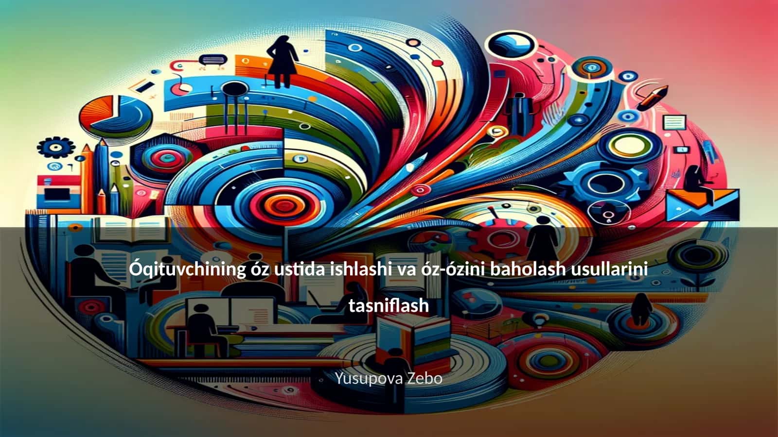 O'z ustida ishlovchi o'qituvchi