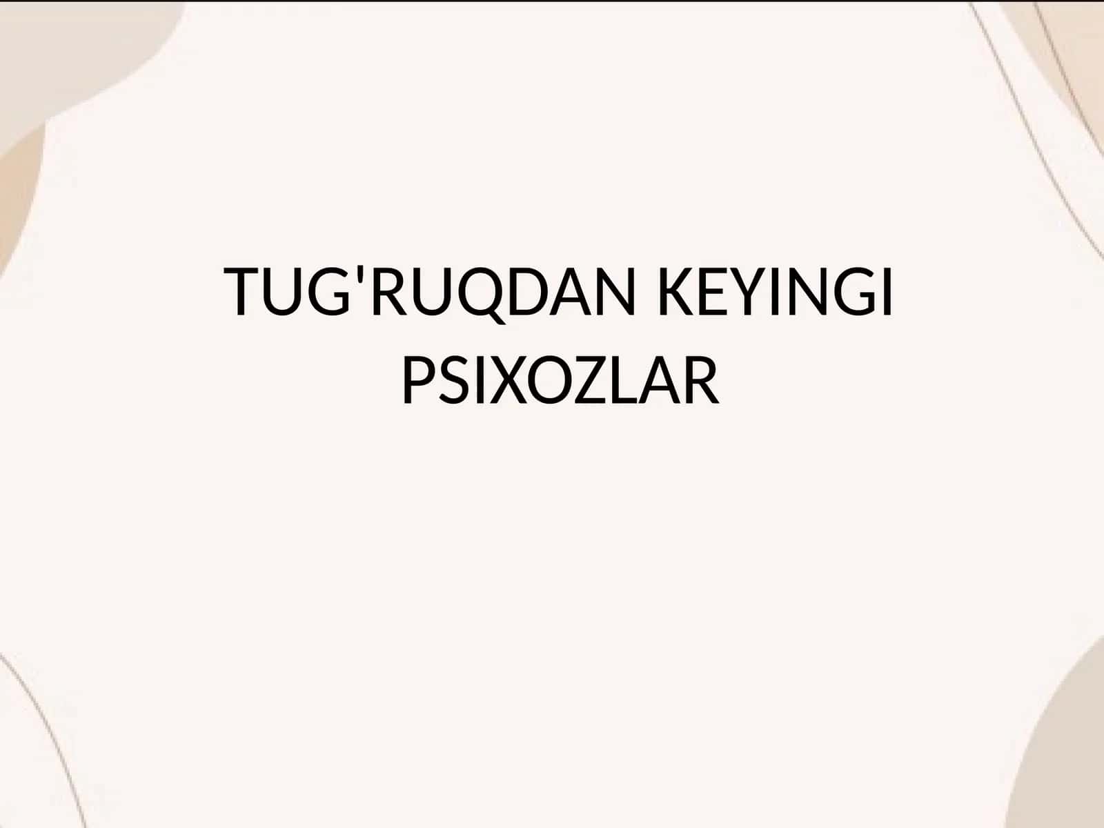 TUG'RUQDAN KEYINGI PSIXOZLAR