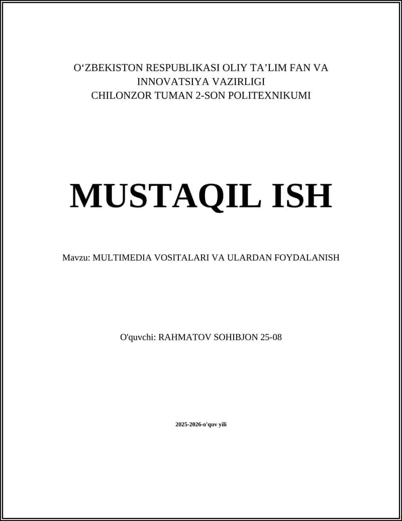 MULTIMEDIA VOSITALARI VA ULARDAN FOYDALANISH