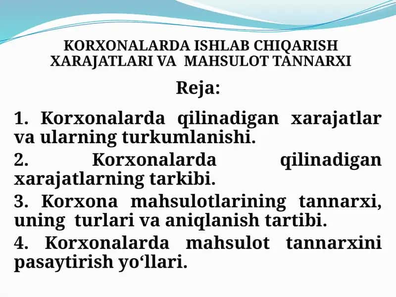 KORXONALARDA ISHLAB CHIQARISH XARAJATLARI VA MAHSULOT TANNARXI