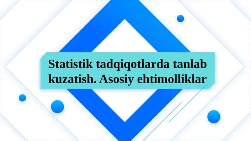 Statistik tadqiqotlarda tanlab kuzatish. Asosiy ehtimolliklar