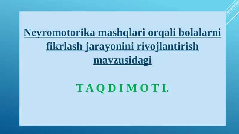 Neyromotorika mashqlari orqali bolalarni fikrlash jarayonini rivojlantirish