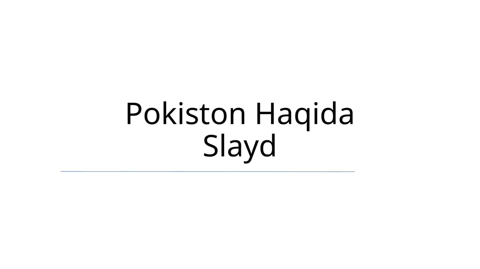 Pokiston Haqida Slayd