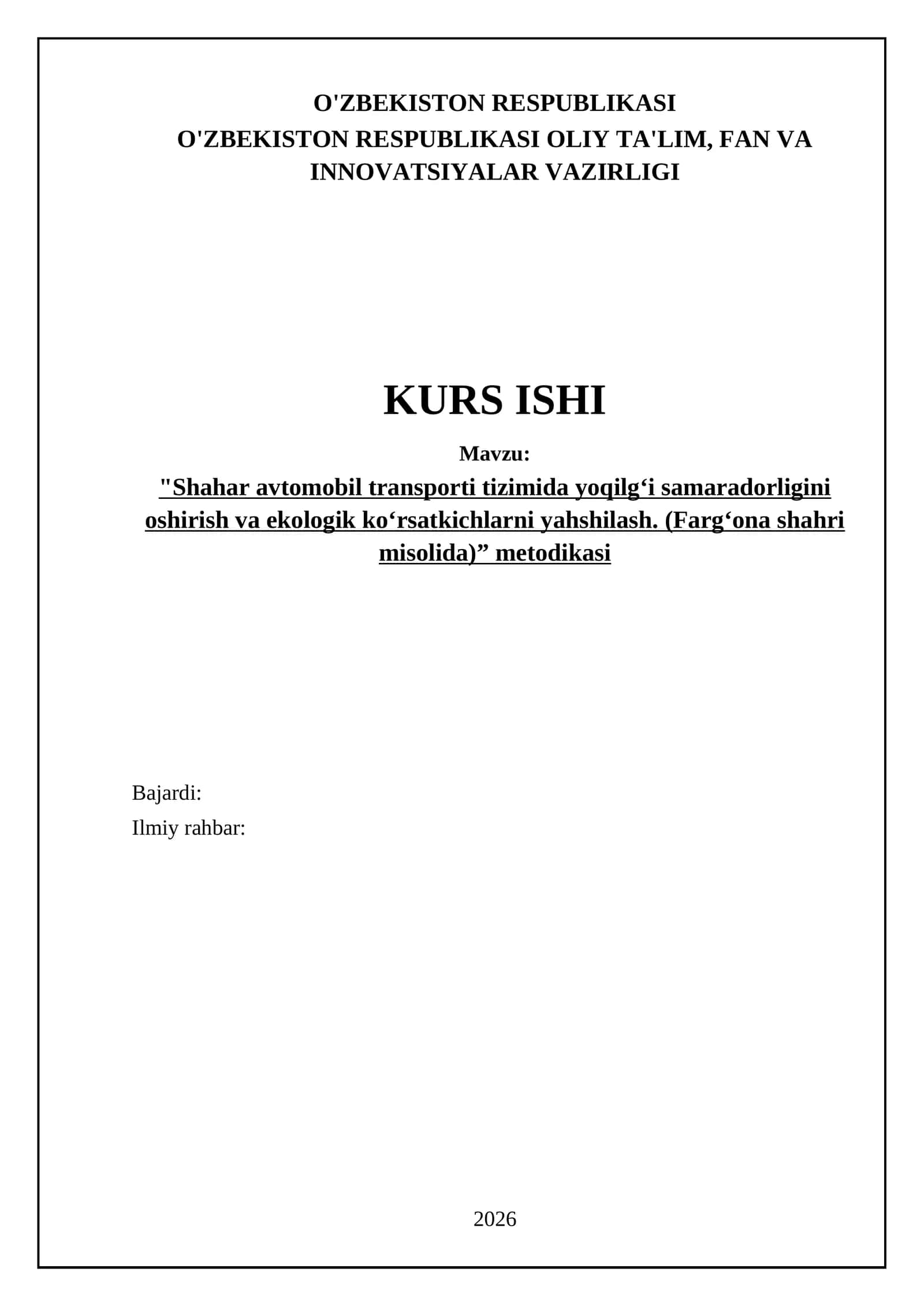 Shahar avtomobil transporti tizimida yoqilg‘i samaradorligini oshirish va ekologik ko‘rsatkichlarni yahshilash. (Farg‘ona shahri misolida)