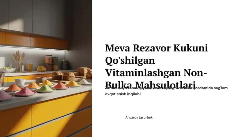 Meva Rezavor Kukuni Qo'shilgan Vitaminlashgan Non-Bulka Mahsulotlari