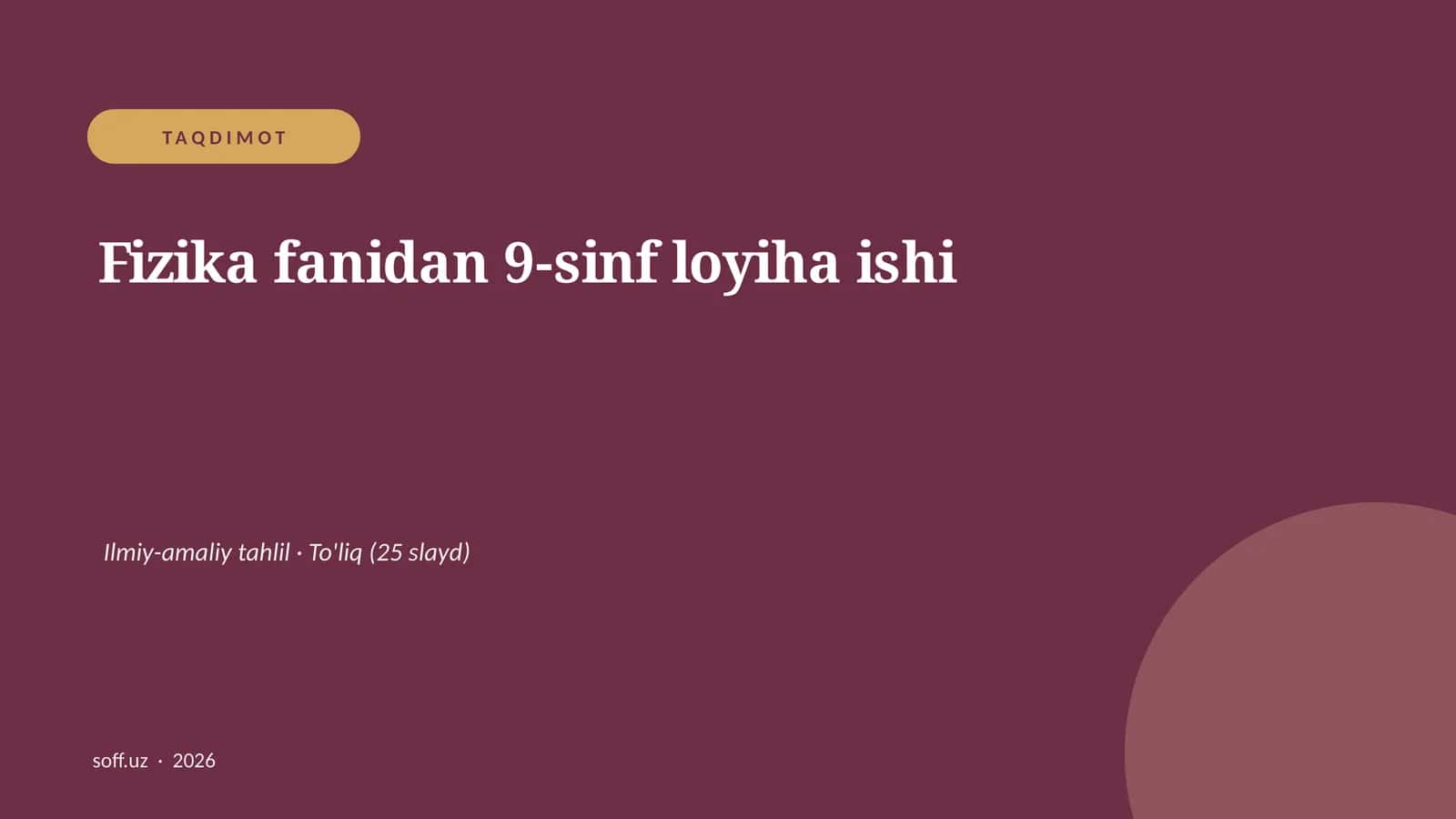 Fizika fanidan 9-sinf loyiha ishi