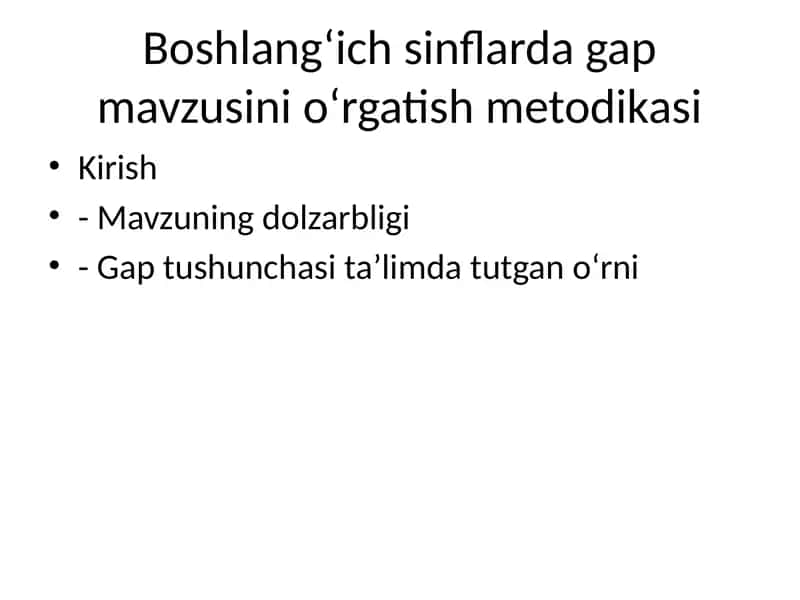 Boshlang‘ich sinflarda gap mavzusini o‘rgatish metodikasi