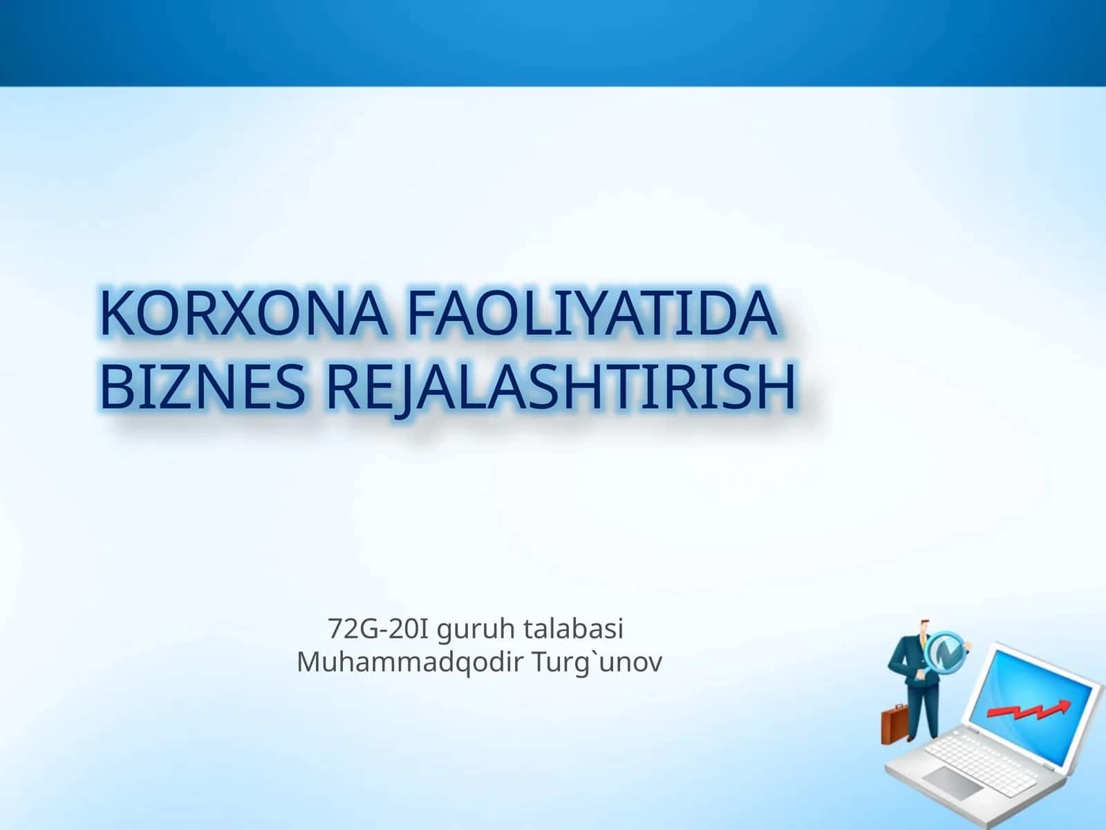 KORXONA FAOLIYATIDA BIZNES REJALASHTIRISH
