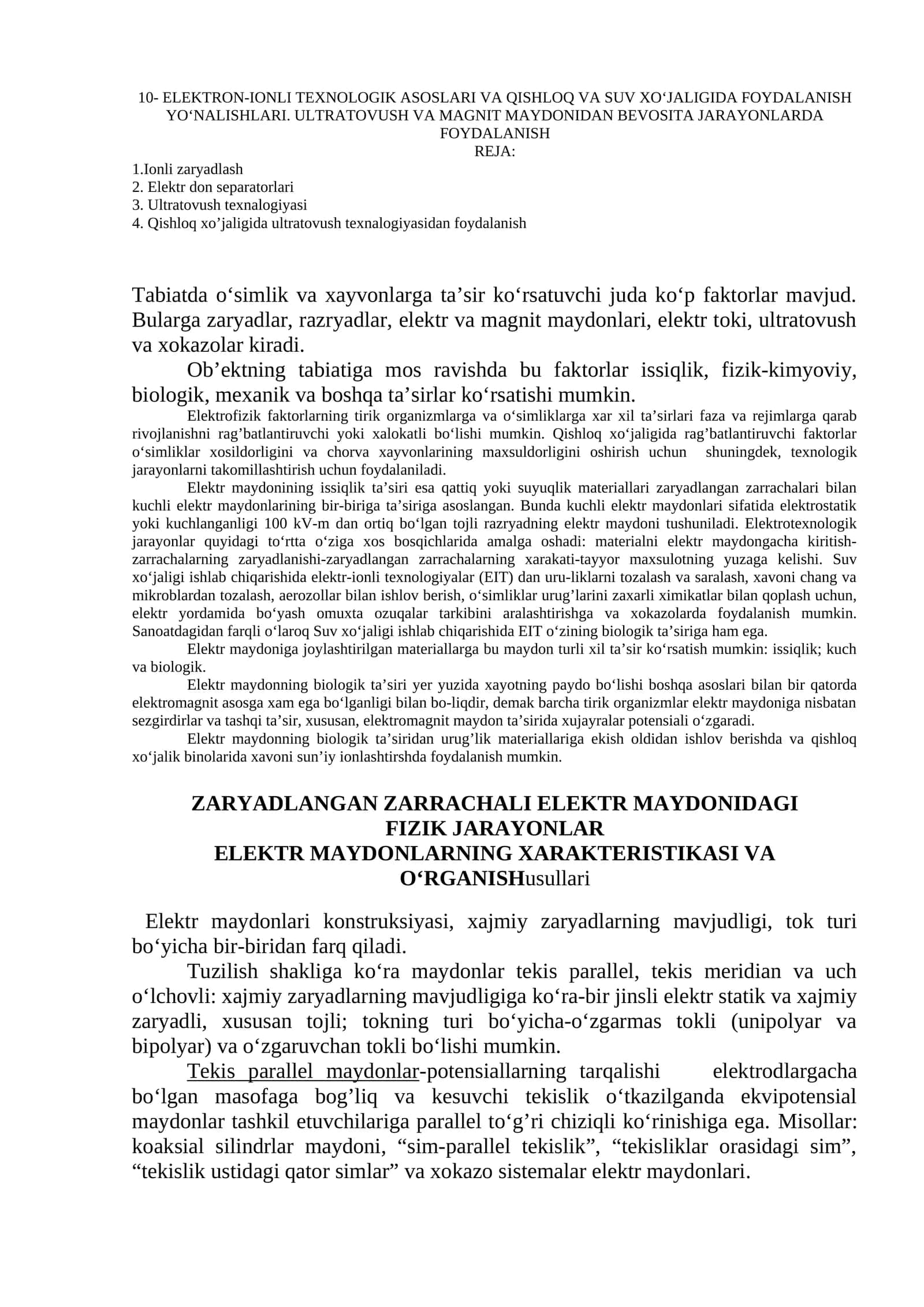 ELEKTRON-IONLI TEXNOLOGIK ASOSLARI VA QISHLOQ VA SUV XO‘JALIGIDA FOYDALANISH YO‘NALISHLARI. ULTRATOVUSH VA MAGNIT MAYDONIDAN BEVOSITA JARAYONLARDA FOYDALANISH