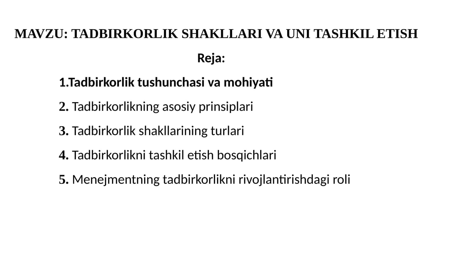 TADBIRKORLIK SHAKLLARI VA UNI TASHKIL ETISH