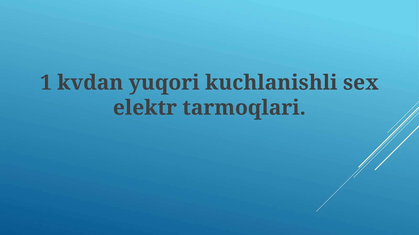 1kvdanyuqorikuchlanishlisexelektrtarmoqlari
