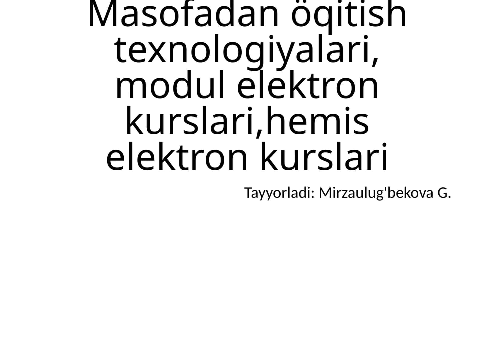 Masofadan o'qitish texnologiyalari