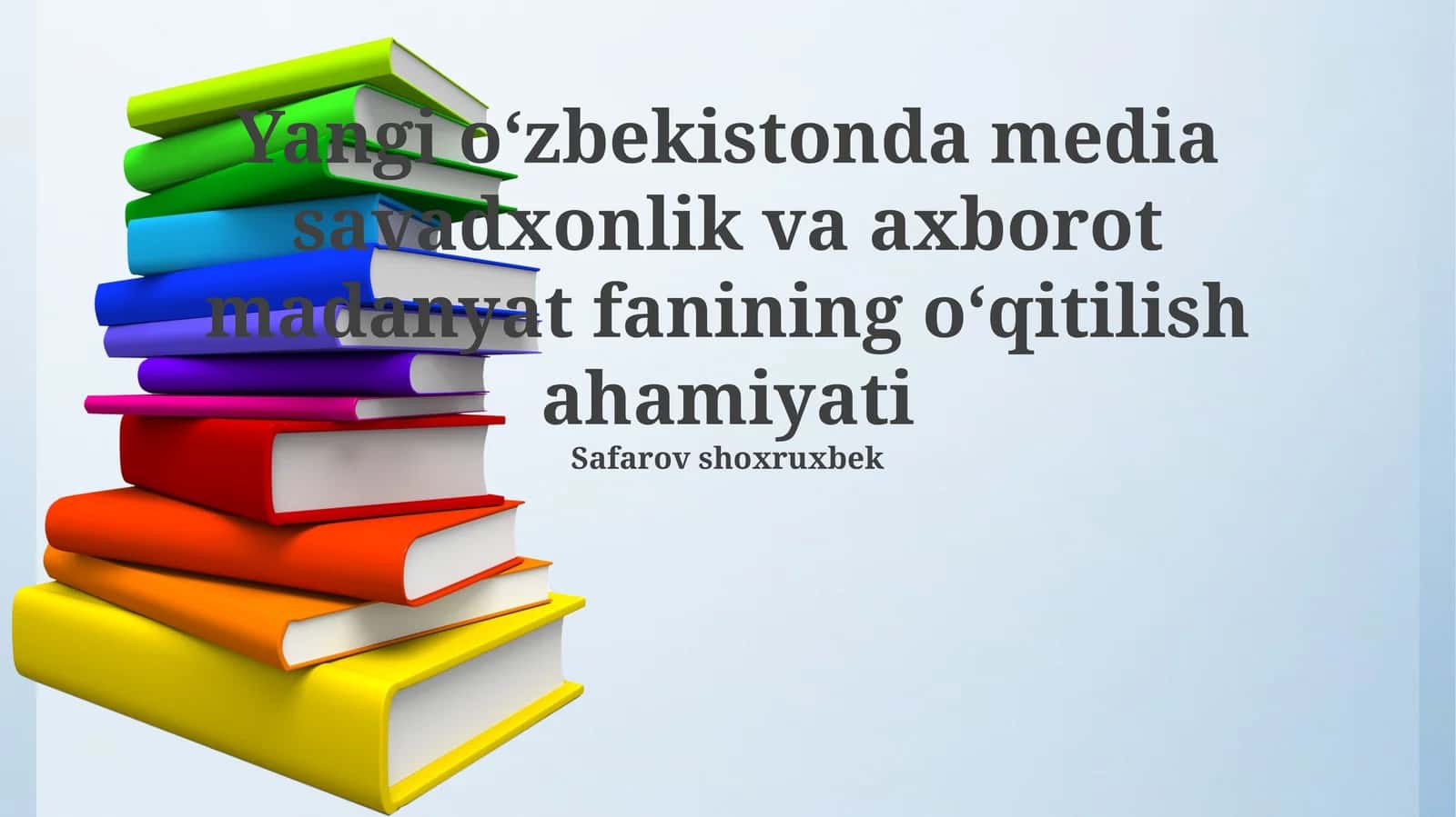 Yangi O'zbekistonda media savadxonlik va axborot madanyat fanining oʻqitilish ahamiyati