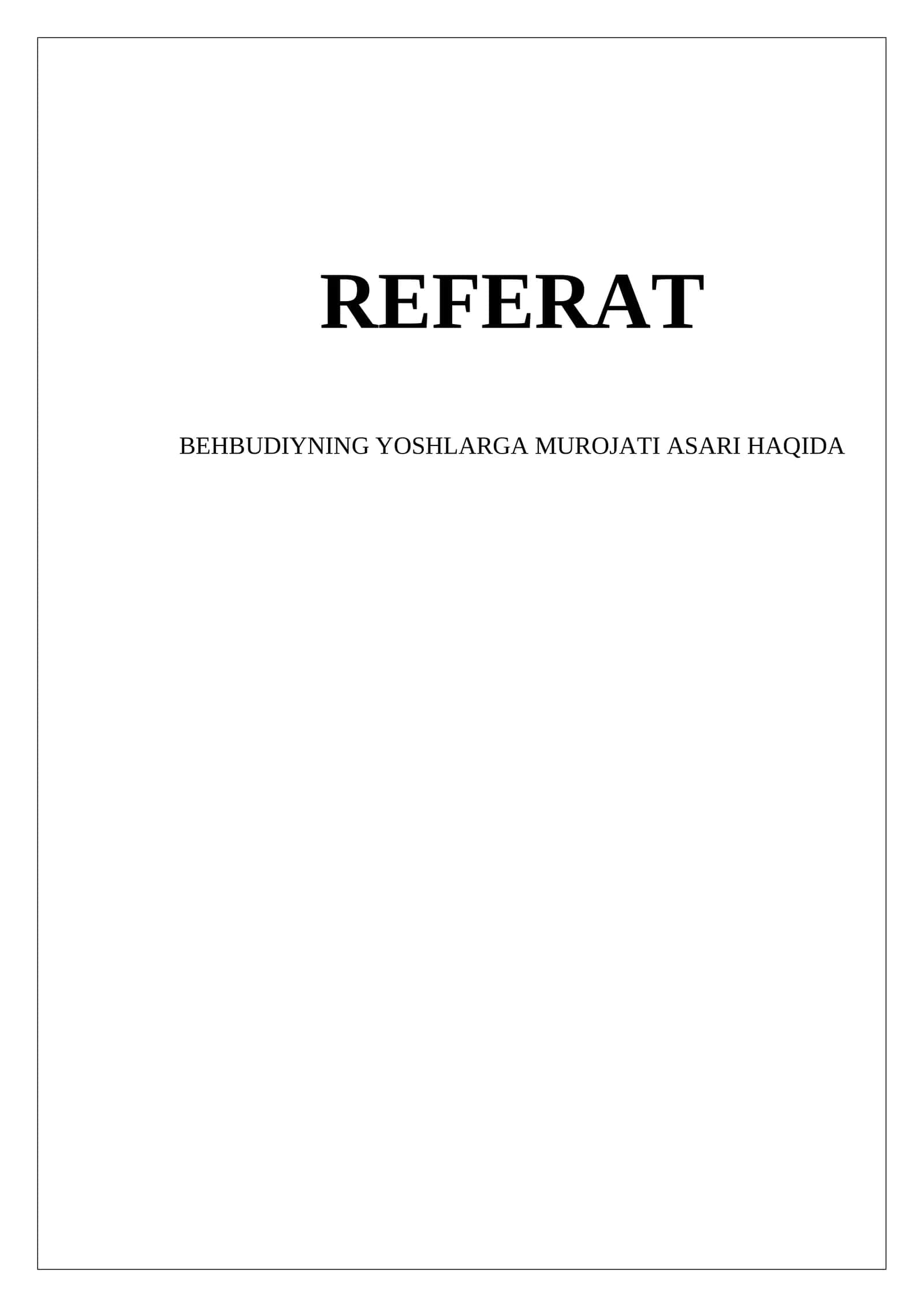 BEHBUDIYNING YOSHLARGA MUROJATI ASARI HAQIDA