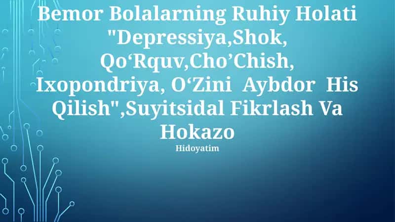 Bemor Bolalarning Ruhiy Holati