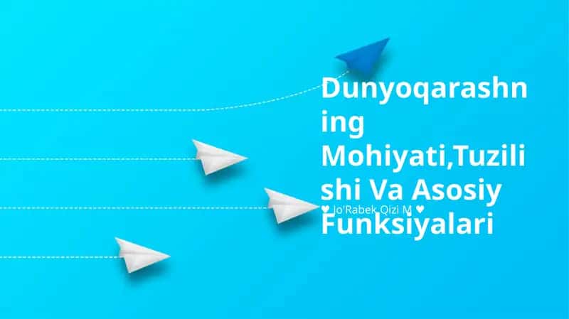 Dunyoqarashning Mohiyati,Tuzilishi Va Asosiy Funksiyalari