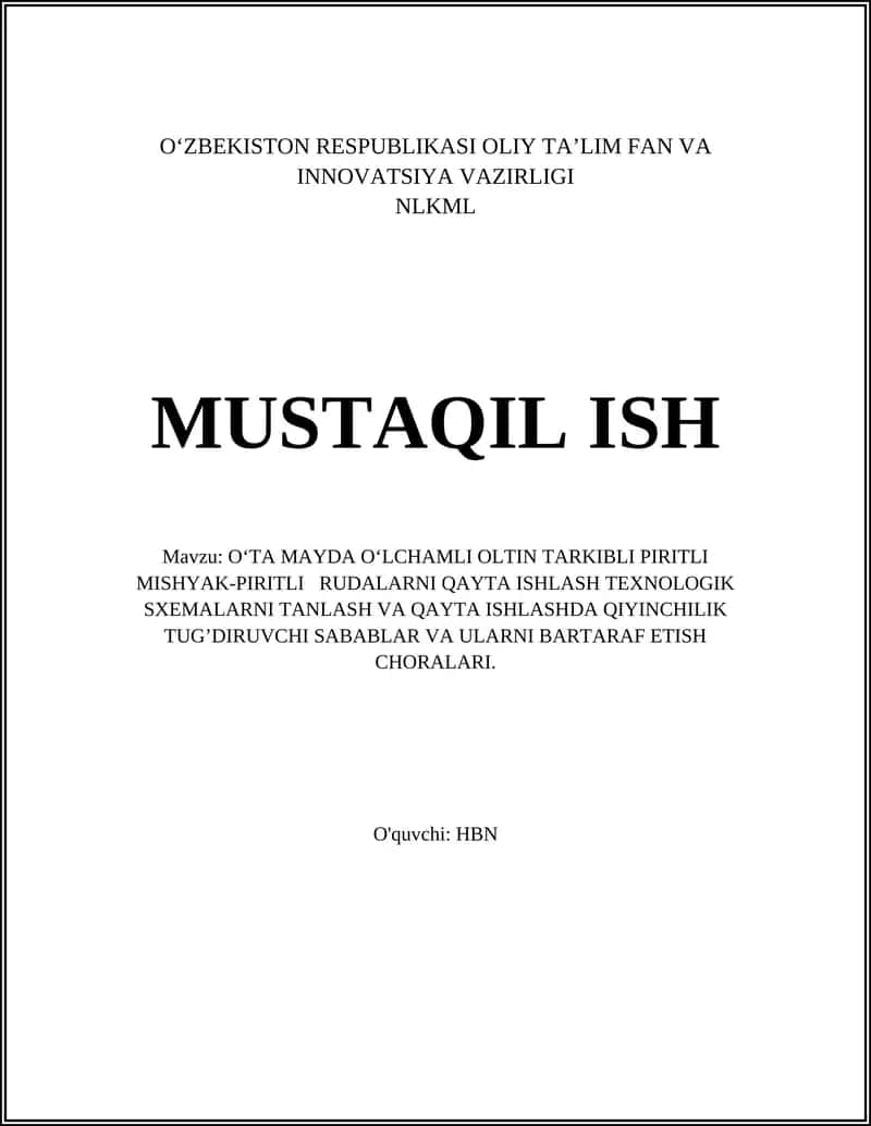 O‘TA MAYDA O‘LCHAMLI OLTIN TARKIBLI PIRITLI MISHYAK-PIRITLI RUDALARNI QAYTA ISHLASH TEXNOLOGIK SXEMALARNI TANLASH VA QAYTA ISHLASHDA QIYINCHILIK TUG’DIRUVCHI SABABLAR VA ULARNI BARTARAF ETISH CHORALARI