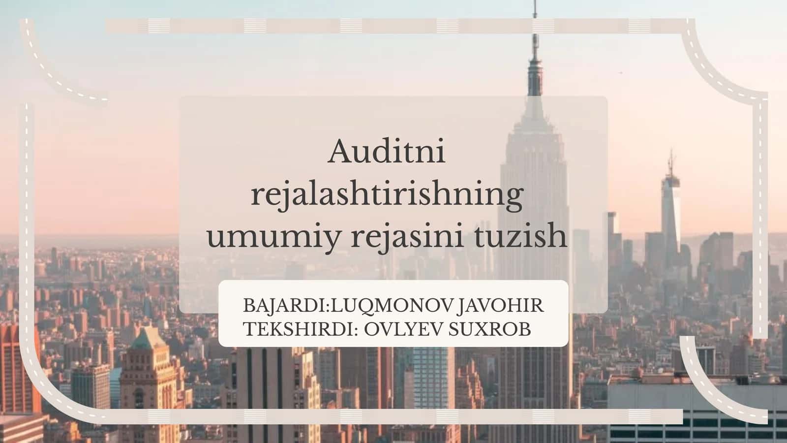 Audit rejalashtirishning umumiy rejasini tuzish