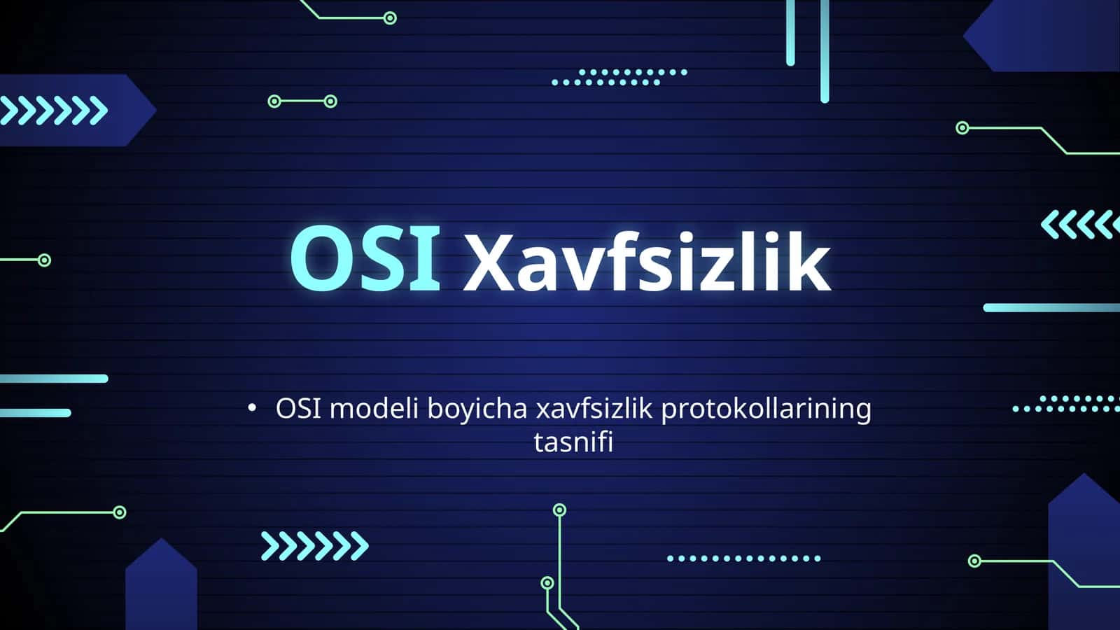 OSI modeli boyichaxavfsizlik protokollarining tasnifi