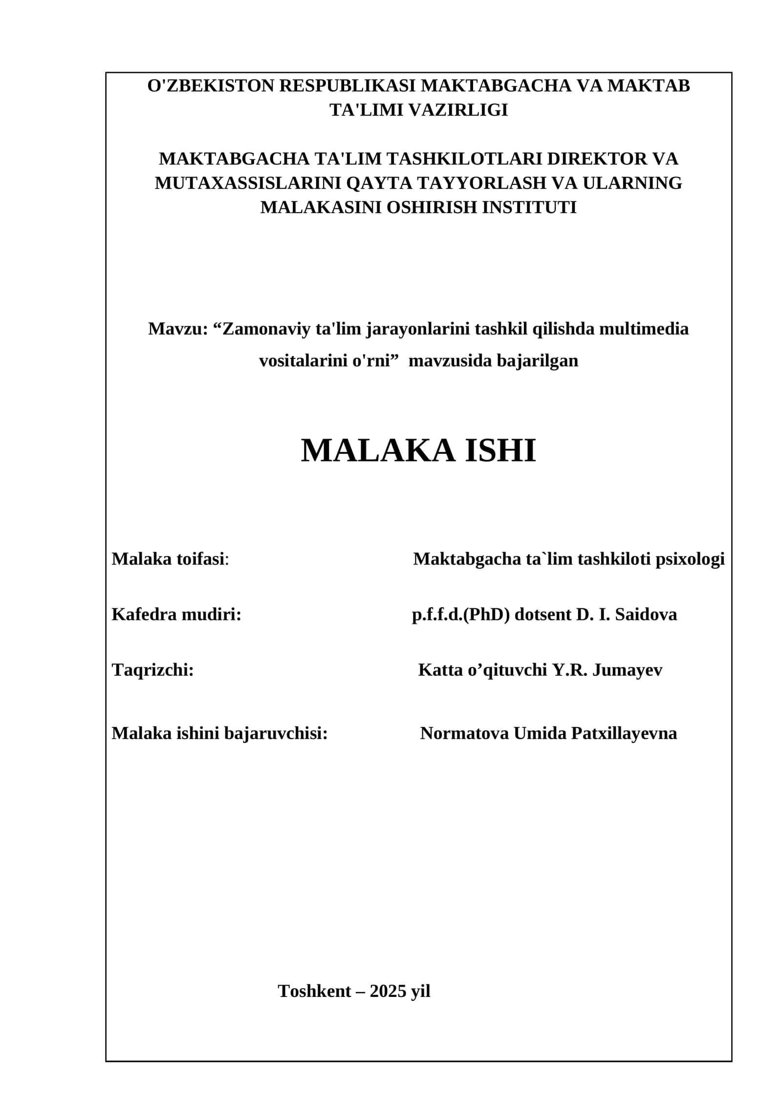 “Zamonaviy ta'lim jarayonlarini tashkil qilishda multimedia vositalarini o'rni” mavzusida bajarilgan MALAKA ISHI