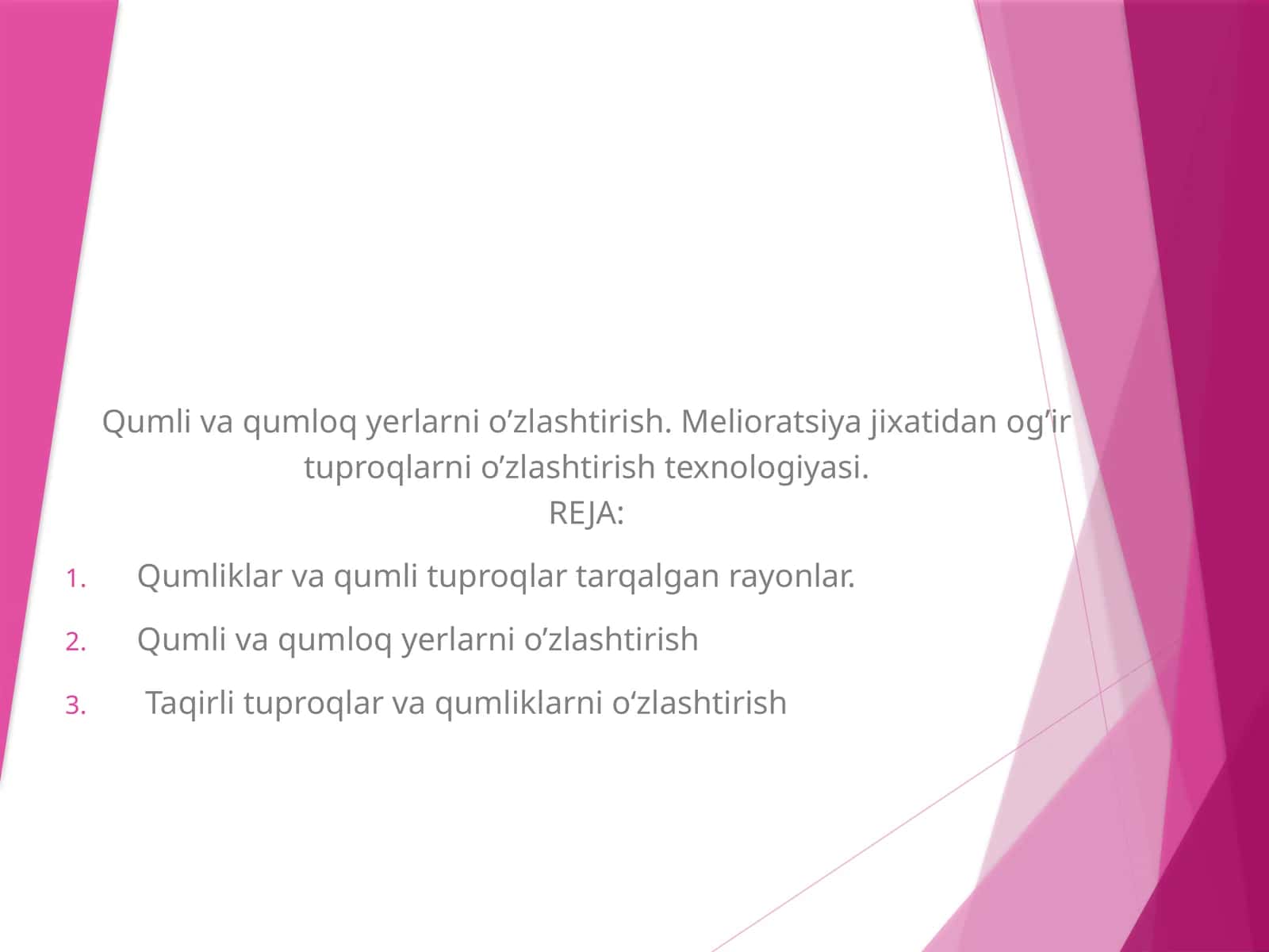 Qumli va qumloq yerlarni o’zlashtirish