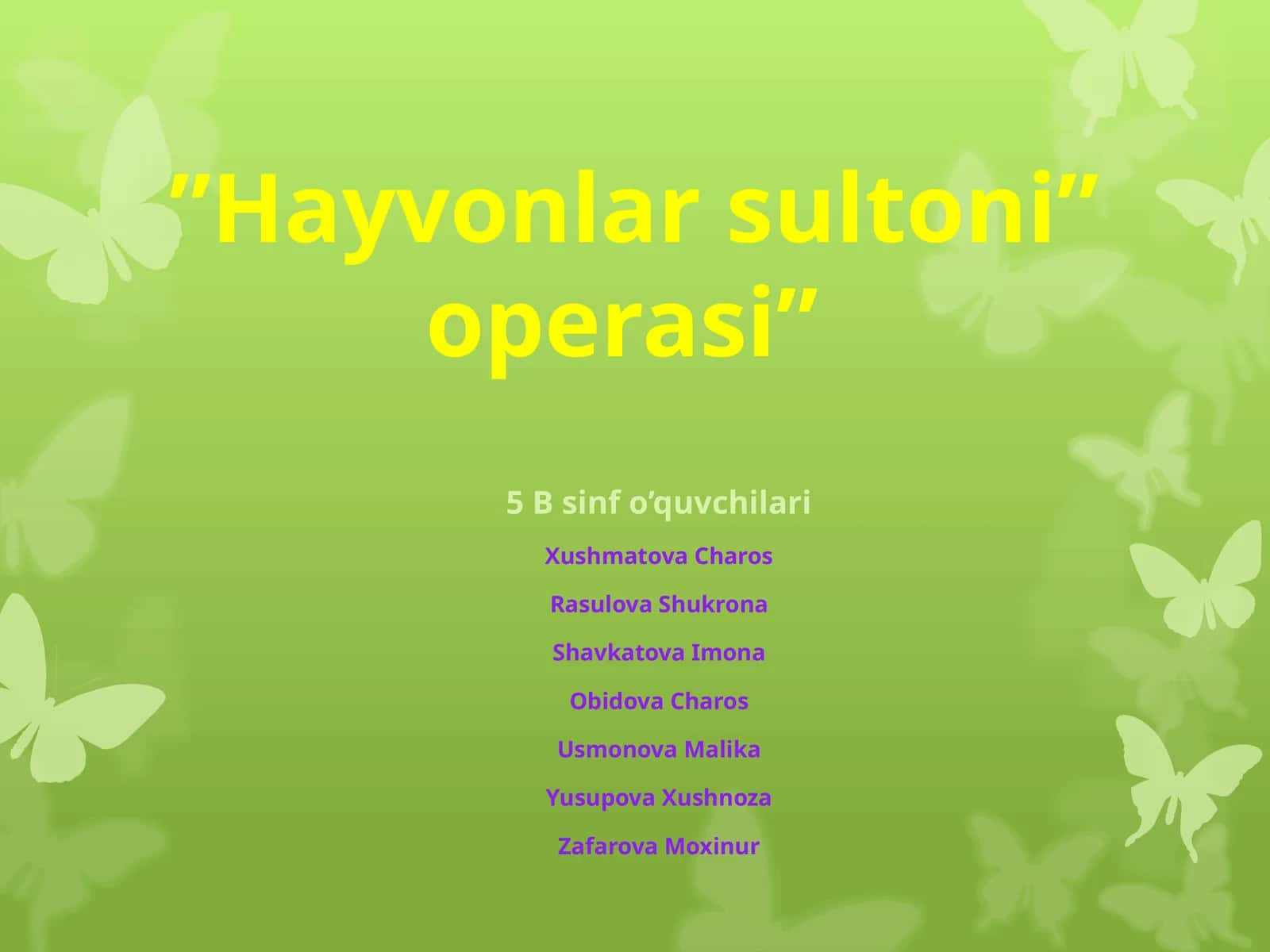 ”Hayvonlarsultoni”operasi
