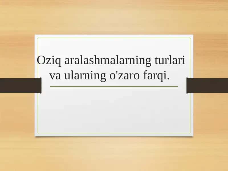 Oziq aralashmalarning turlari va ularning o'zaro farqi