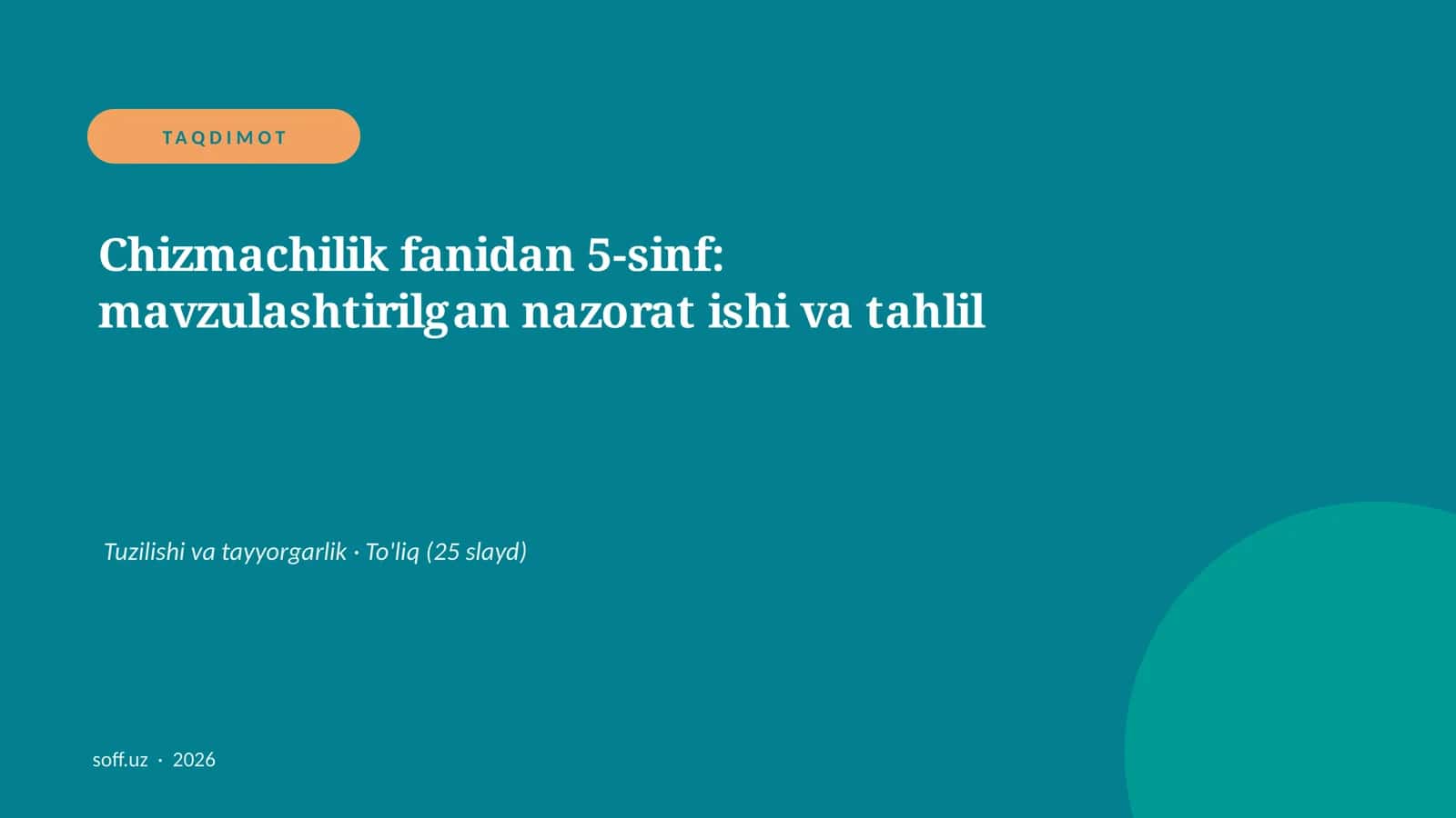 Chizmachilik fanidan 5-sinf: mavzulashtirilgan nazorat ishi va tahlil