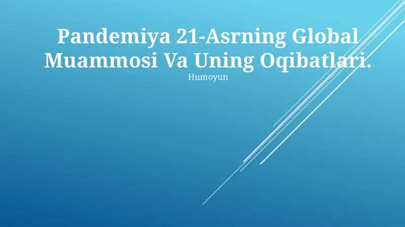 Pandemiya 21-Asrning Global Muammosi Va Uning Oqibatlari