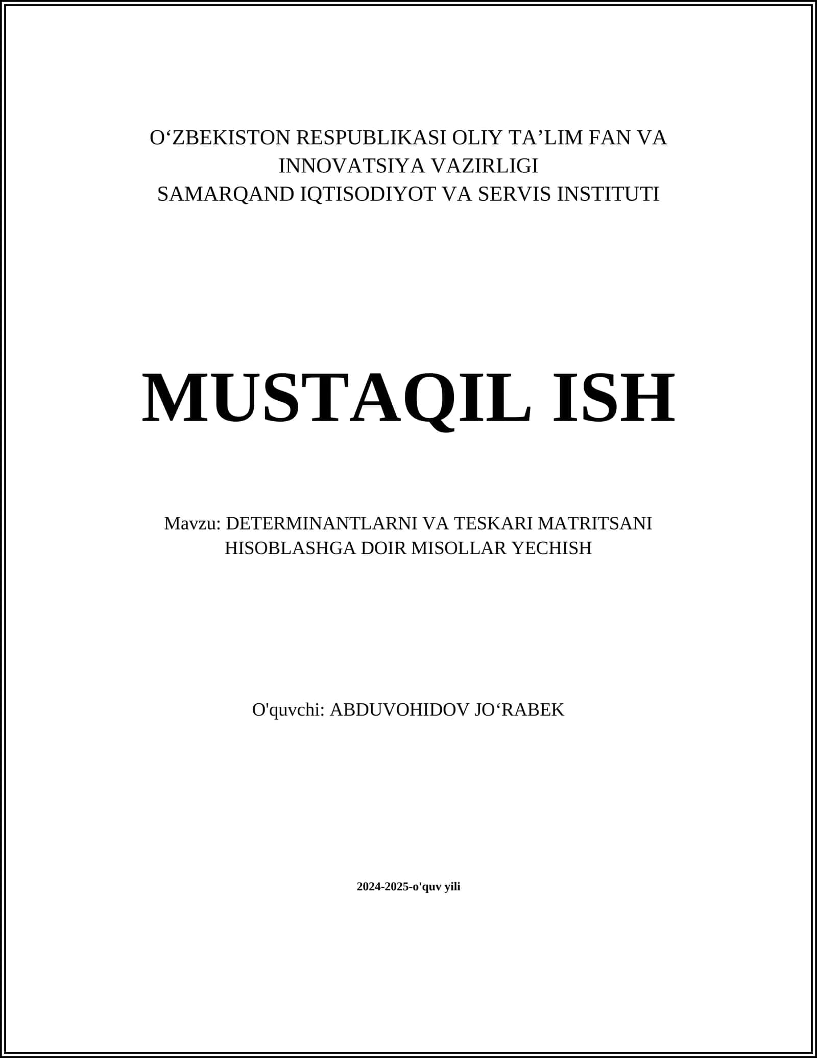 DETERMINANTLARNI VA TESKARI MATRITSANI HISOBLASHGA DOIR MISOLLAR YECHISH