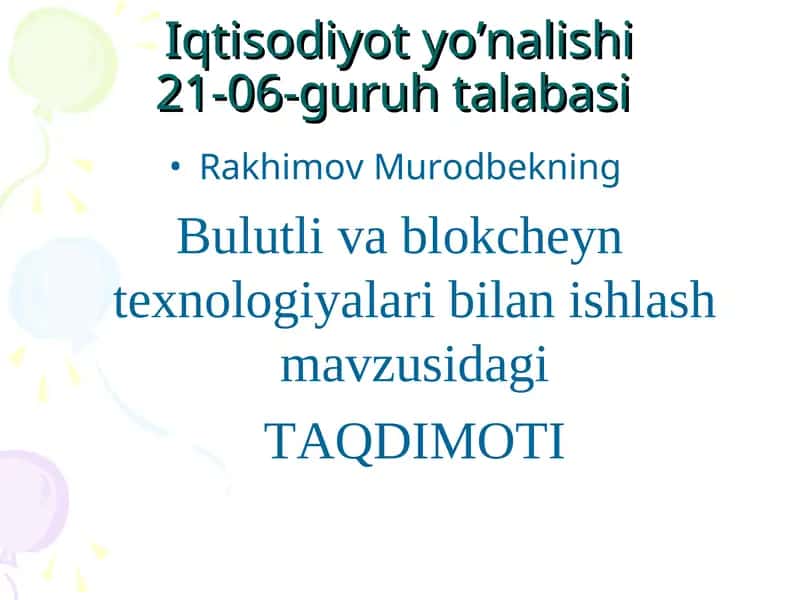 Bulutli va blokcheyn texnologiyalari bilan ishlash