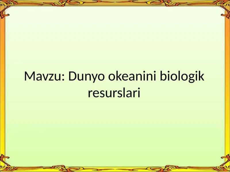 Dunyookeaninibiologikresurslari