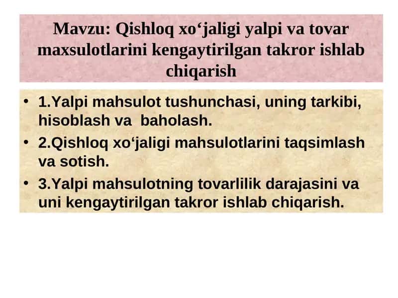 Qishloq xo‘jaligi yalpi va tovar maxsulotlarini kengaytirilgan takror ishlab chiqarish