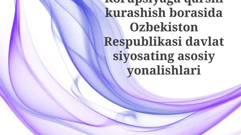 Korruptsiyaga qarshi kurashish bo'yicha qabul qilingan qonun hujjatlari va strategiyalar