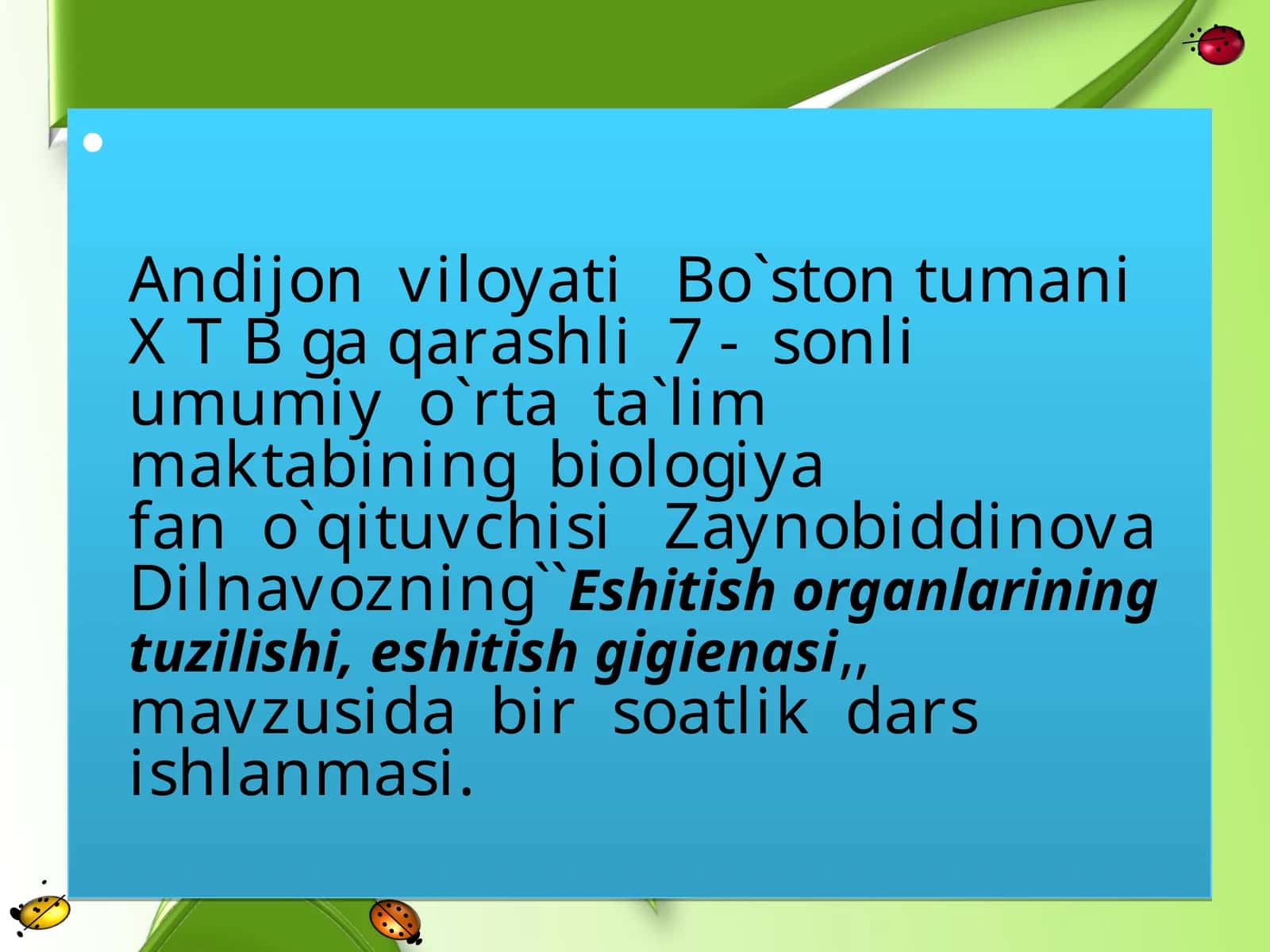 Biologiya fanida "Eshitish organlarining tuzilishi" mavzusi