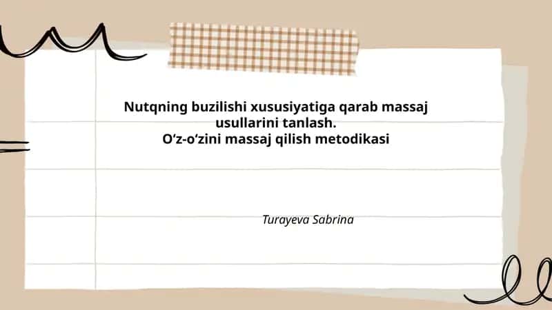 Nutqning buzilishi xususiyatiga qarab massaj usullarini tanlash.Oʻz-oʻzini massaj qilish metodikasi