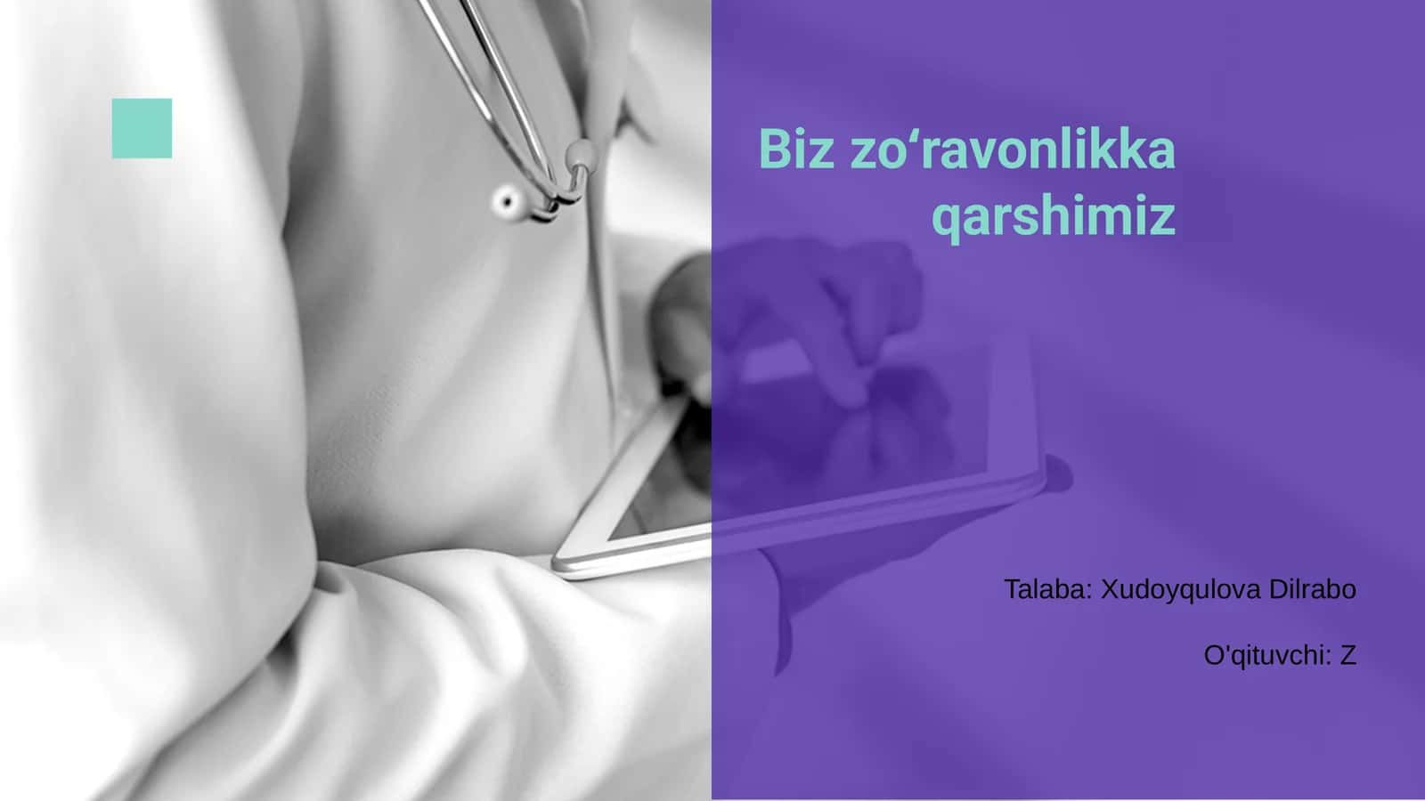 Biz zoʻravonlikka qarshimiz
