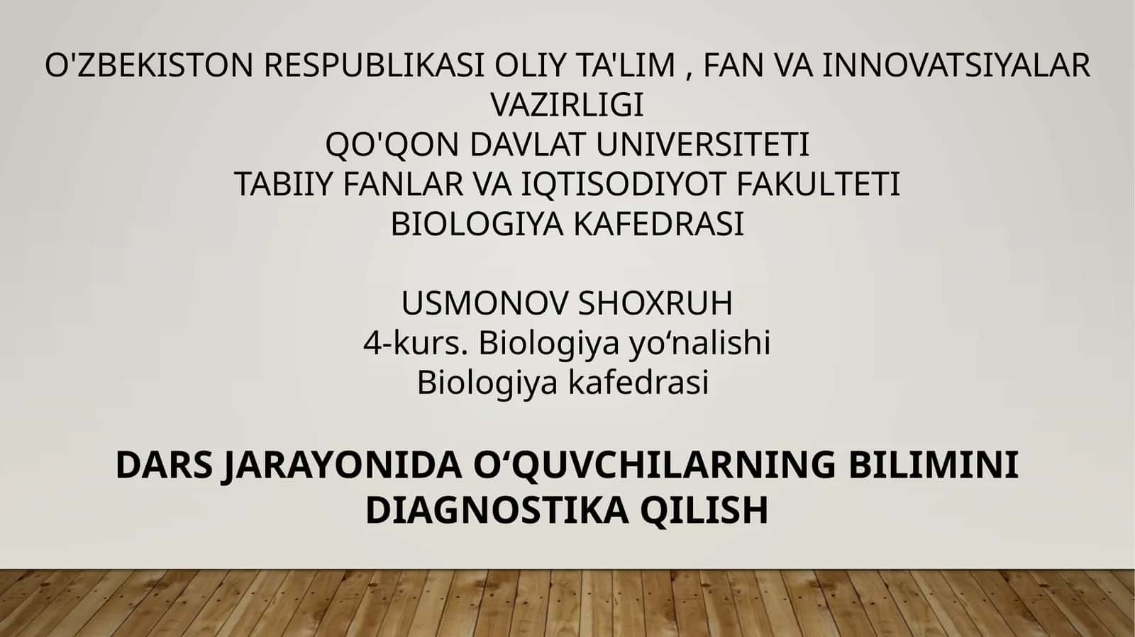 BIOLOGIYA DARSLARIDA O‘QUVCHILARNING BILIMINI DIAGNOSTIKA QILISH