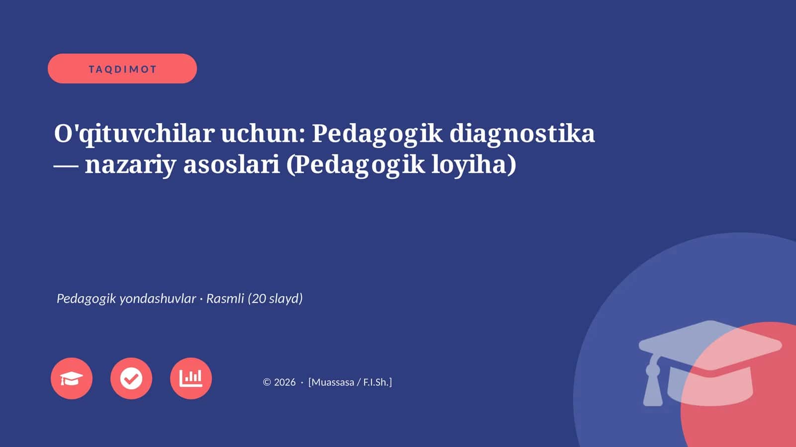 Pedagogik diagnostika — nazariy asoslari (Pedagogik loyiha)