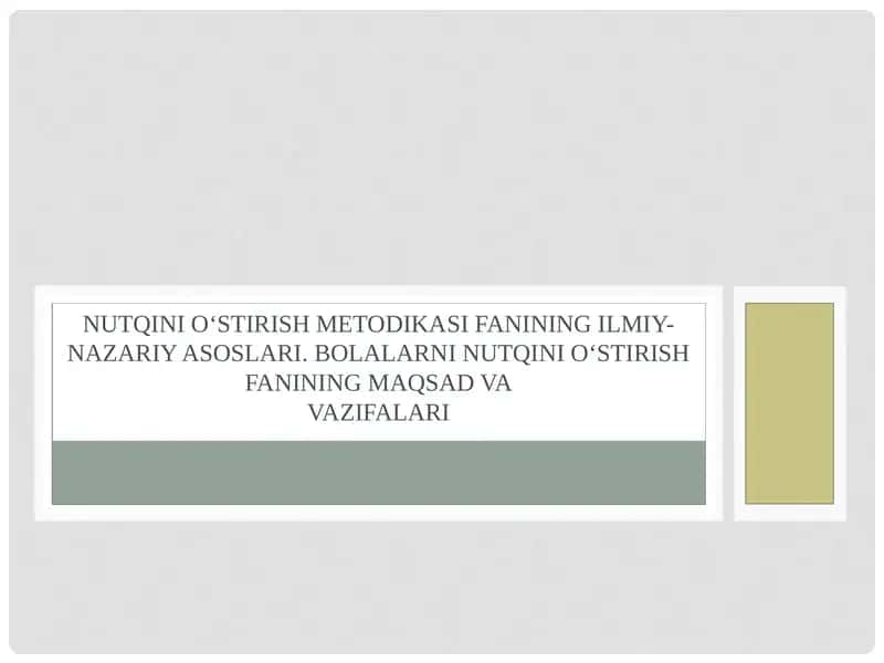 Nutqni o‘stirish fanining maqsadi va vazifalari