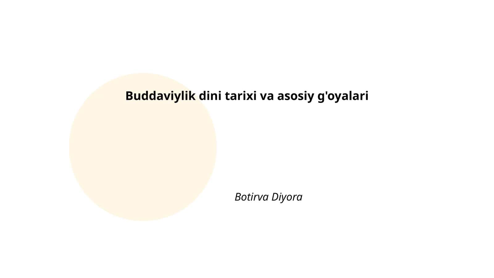 Buddaviylik dini tarixi va asosiy g'oyalari