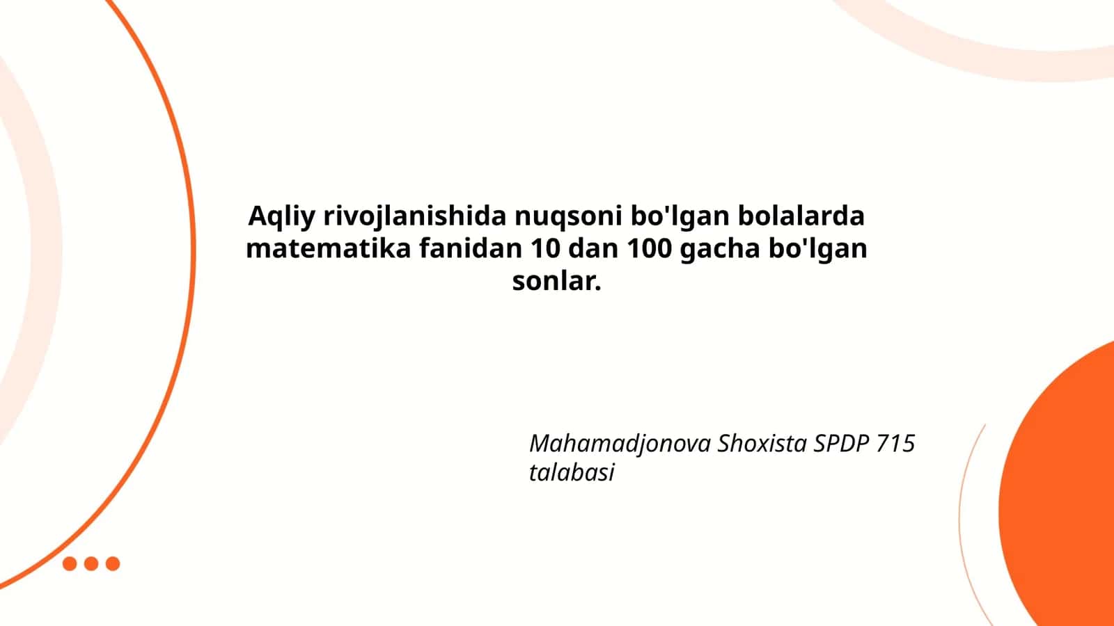 Aqliy rivojlanishida nuqsoni bo'lgan bolalarda matematika fanidan 10 dan 100 gacha bo'lgan sonlar