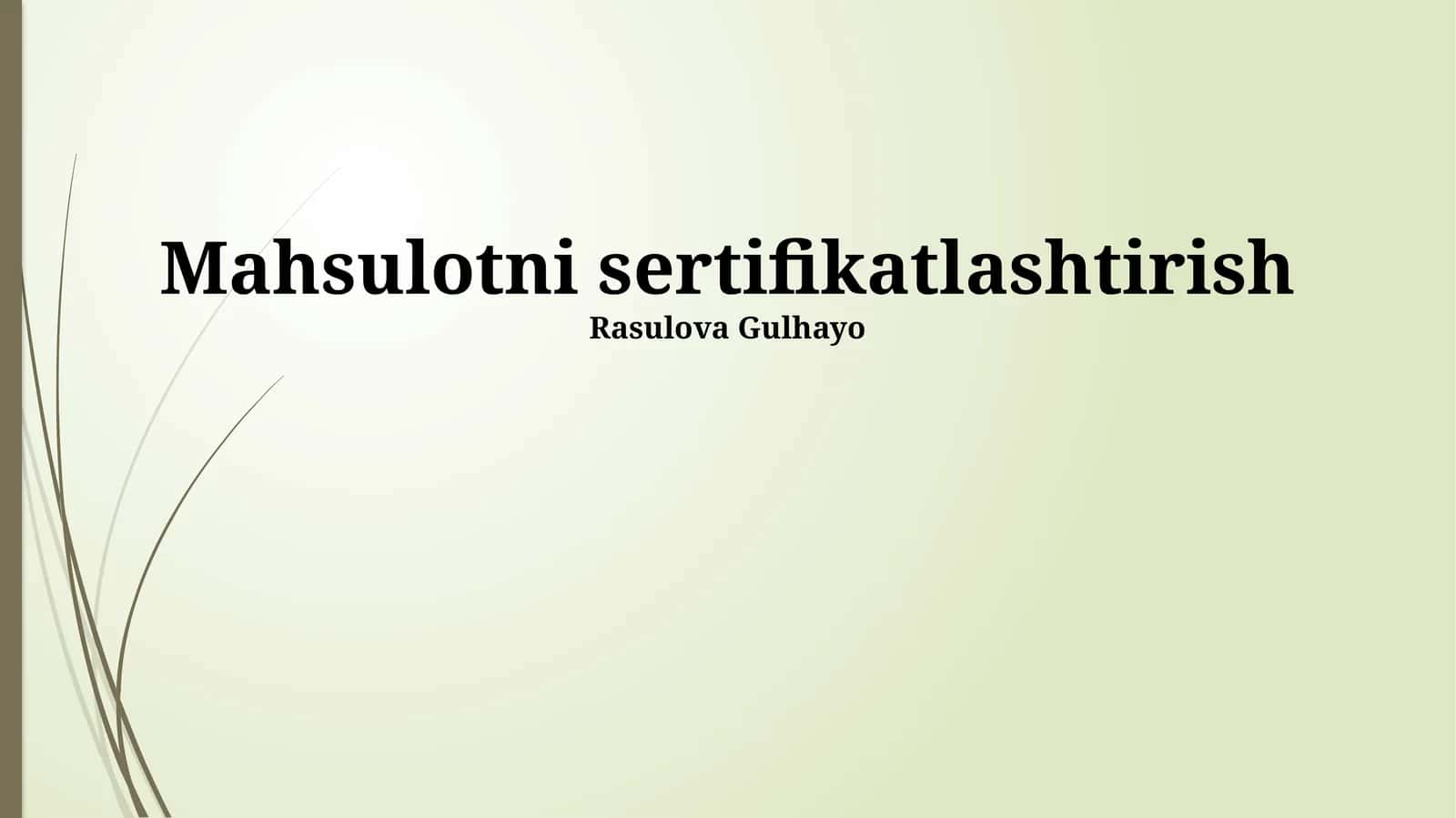Mahsulotni sertifikatlashtirish
